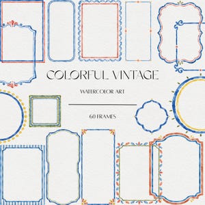 May include: A collection of watercolor frames in various shapes and sizes, featuring blue, red, and yellow painted borders. The text reads COLORFUL VINTAGE WATERCOLOR ART 60 FRAMES. These decorative borders include rectangular, circular, and ornate styles.