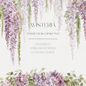 May include: A digital collection of watercolor wisteria illustrations featuring hanging purple and green floral clusters. The text reads WISTERIA WATERCOLOR CLIPART PNG, 39 ELEMENTS, 8 PREMADE BORDERS, 6 HANGING FLORAL. The design includes cascading flowers.