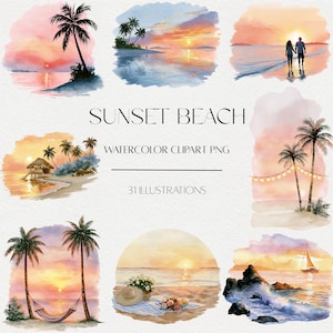 May include: A collection of watercolor illustrations featuring sunset beach scenes, including palm trees, a couple walking on the shore, a beach hut, a hammock, a sailboat, and a picnic setup. The text reads SUNSET BEACH WATERCOLOR CLIPART PNG 31 ILLUSTRATIONS.
