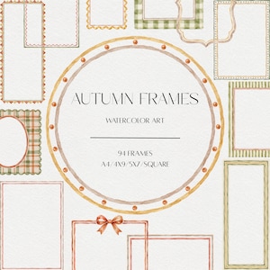 May include: A collection of watercolor frames in various shapes and patterns, including plaid, scalloped, and dotted designs. The central circular frame features the text AUTUMN FRAMES WATERCOLOR ART 94 FRAMES A4/4X9/5X7/SQUARE in black lettering.