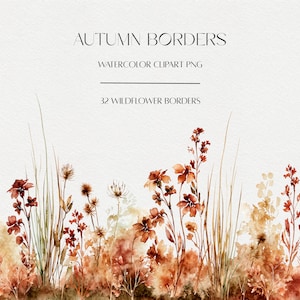 Può includere: Una grafica digitale con il testo AUTUMN BORDERS WATERCOLOR CLIPART PNG 32 WILDFLOWER BORDERS sopra un'illustrazione ad acquerello di vari fiori di campo ed erbe in tonalità arancione, marrone e oro su sfondo bianco.