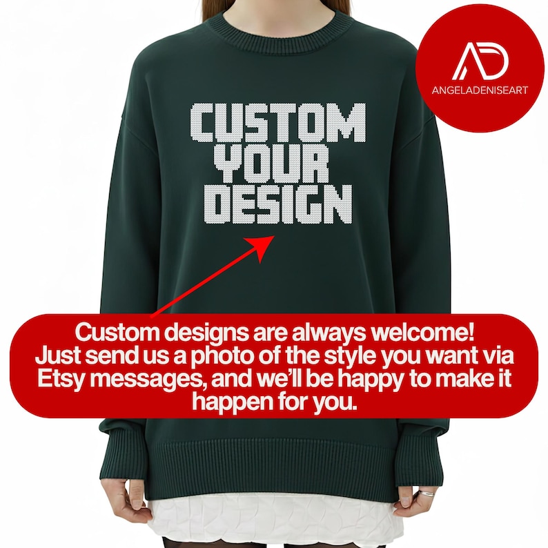 A person wearing a green sweater with the text "CUSTOM YOUR DESIGN" printed on it.
