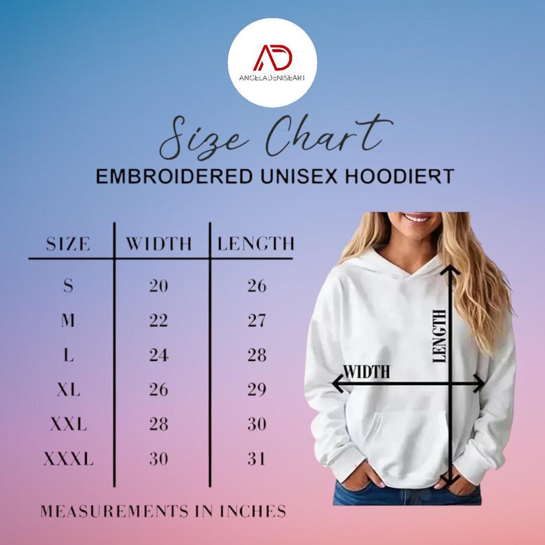 The image is a size chart for an embroidered unisex hoodie. It includes measurements for different sizes, such as S, M, L, XL, XXL, and XS, along with corresponding widths and lengths. The chart is designed to help customers determine the appropriate size for their desired hoodie.