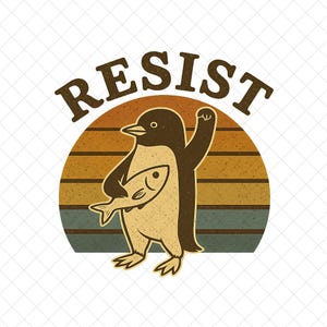Może przedstawiać: Ilustracja kreskówkowego pingwina trzymającego rybę, z napisem "RESIST" powyżej. Pingwin ma brązowo-beżową kolorystykę, na tle zachodu słońca z pomarańczowymi, żółtymi i niebieskimi paskami.
