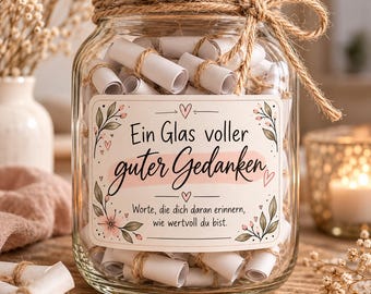 Glas voller guter Gedanken mit 365 kleinen Sprüchen,  positive Affirmationen, Geschenkidee, Mutmachglas, Sofort Download