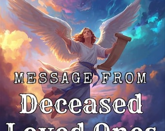 May include: An angelic figure with large white wings and flowing auburn hair, dressed in white robes, ascends against a backdrop of a colorful sky. The image includes the text "MESSAGE FROM Deceased Loved Ones."