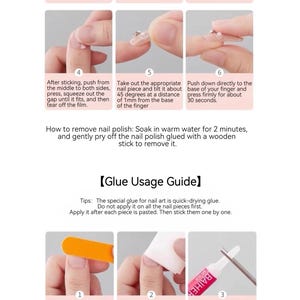 May include: Step-by-step guide for applying and removing nail glue. Instructions include using a rubbing strip, cleaning the nail, choosing the right glue size, and pressing firmly. Also shows how to remove nail polish.