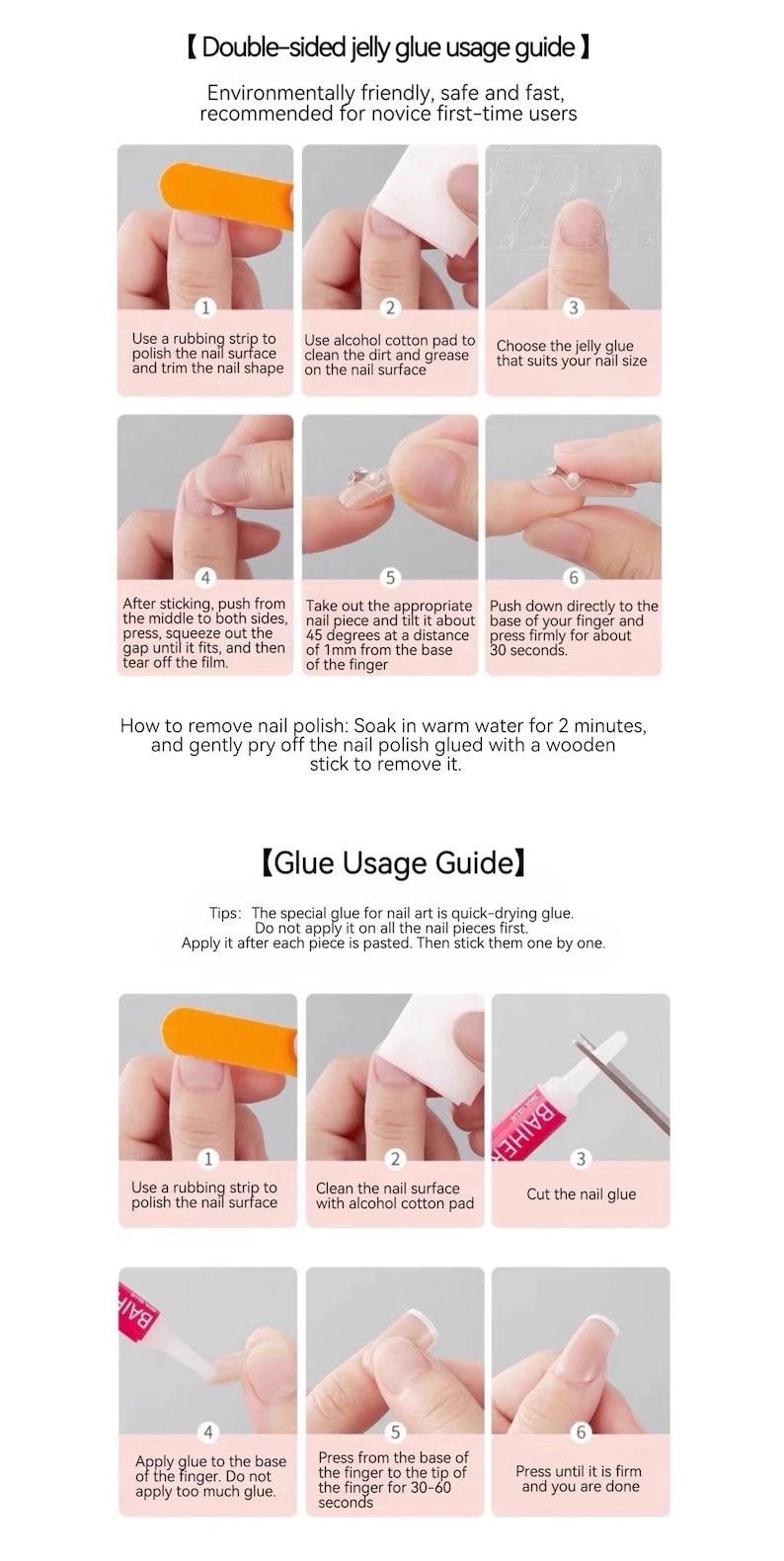 May include: Step-by-step guide for applying and removing nail glue. Instructions include using a rubbing strip, cleaning the nail, choosing the right glue size, and pressing firmly. Also shows how to remove nail polish.