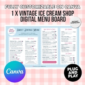 May include: A digital menu board for a vintage ice cream shop, fully customisable on Canva. The menu includes sections for cold food, hot food, light bites, hot drinks, cold drinks, and ice cream. Features the text "Sweet Vintage Menu".