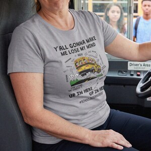 Rolig skolbusschaufförströja: Förlora mitt förstånd grafisk t-shirt – Transportarbetarkläder