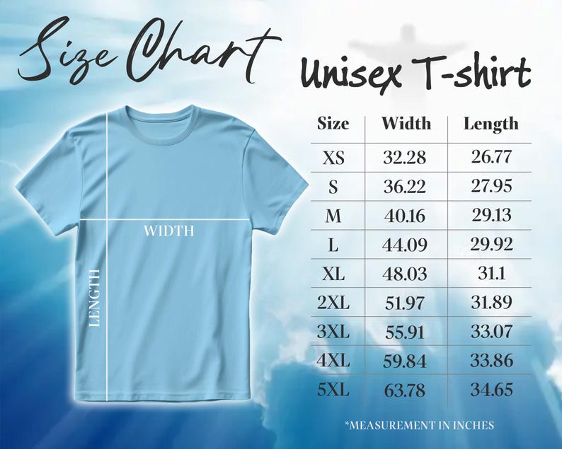 Puede incluir: Camiseta unisex azul claro con una tabla de tallas. La tabla enumera las tallas XS a 5XL, con medidas de ancho y largo en pulgadas. El texto "Size Chart" y "Unisex T-shirt" se muestran en la parte superior.
