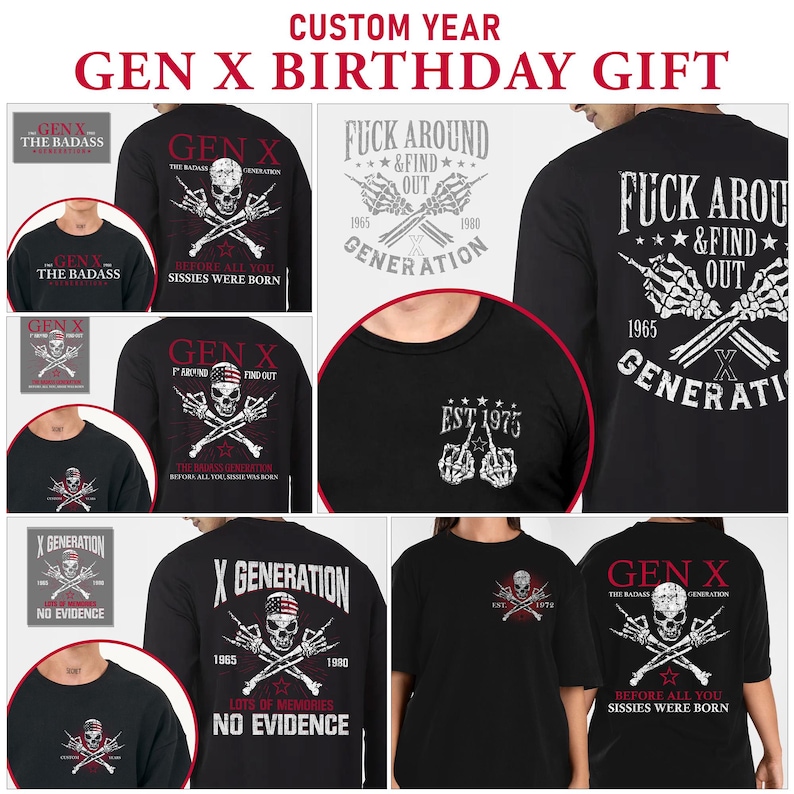 Pu&ograve; includere: T-shirt e magliette a maniche lunghe nere con disegni di teschi e ossa incrociate. Le magliette presentano testi come "GEN X BIRTHDAY GIFT", "FUCK AROUND & FIND OUT" e "EST 1975".
