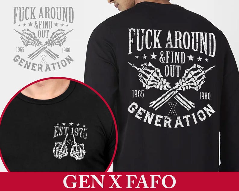 Pu&ograve; includere: Maglietta nera a maniche lunghe con grafica bianca sul retro che recita "FUCK AROUND & FIND OUT" con mani di scheletro incrociate, gli anni 1965 e 1980 e "GENERATION". Una grafica pi&ugrave; piccola sul davanti recita "EST 1975".