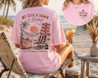 Comfort Colors 1717 Retro Beach Tee, My Give A Damn Broken Graphic Shirt