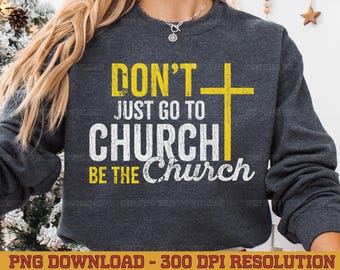 Be The Church Christian PNG、インスピレーションを与える信仰デザイン（デジタルダウンロード）