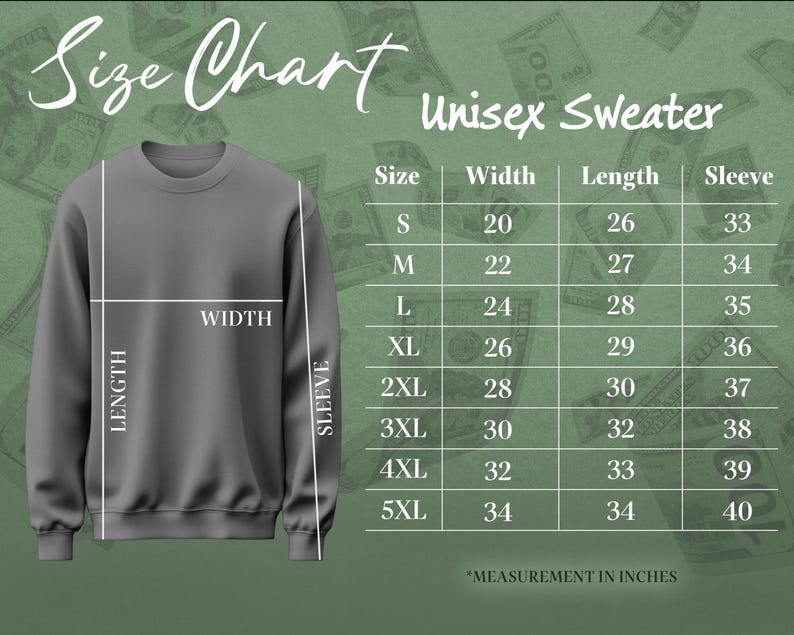 Puede incluir: Un su&eacute;ter unisex gris con una tabla de tallas. La tabla enumera las medidas en pulgadas para el ancho, la longitud y la manga para las tallas S a 5XL. El fondo presenta un dise&ntilde;o tem&aacute;tico de dinero.