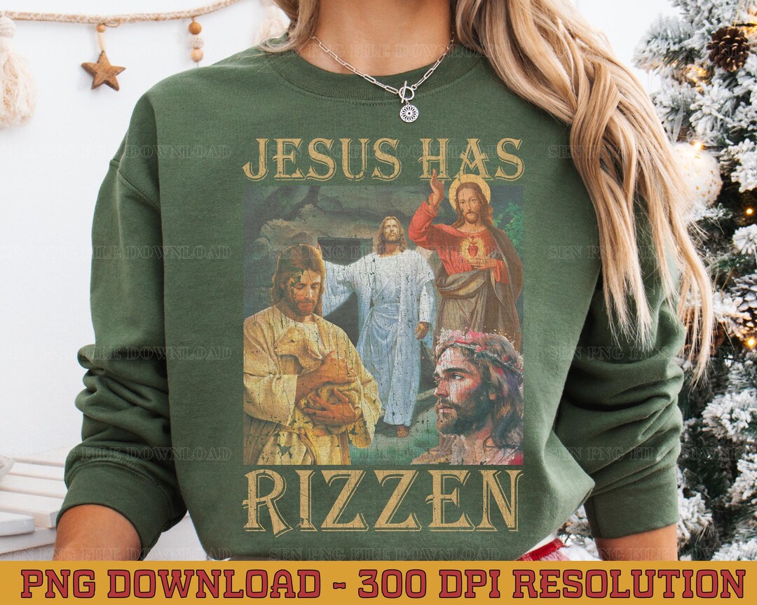 Jesus Has Rizzen Christian Bible Faith Cross Meme Design (digital ...