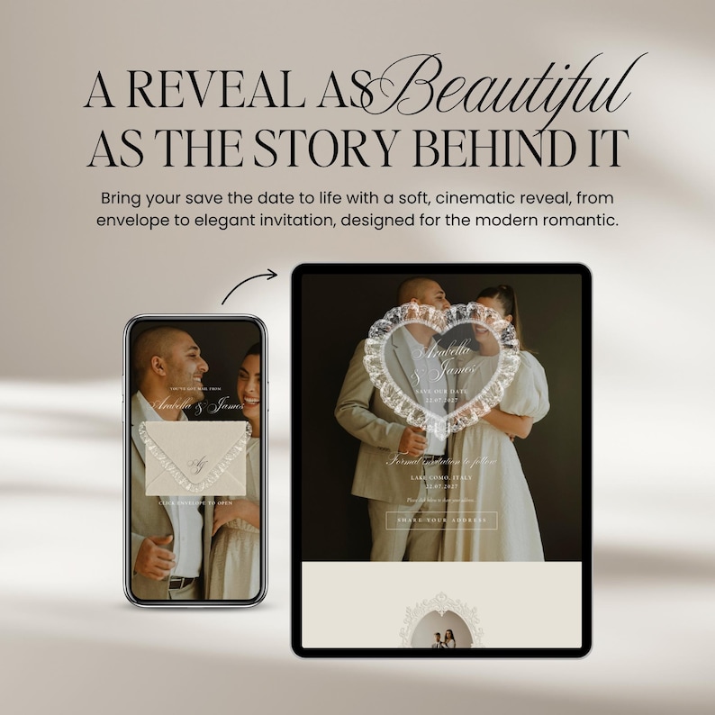K&ouml;nnte beinhalten: Eine digitale Anzeige mit einem Mobiltelefon und einem Tablet-Bildschirm, die Hochzeitskarten-Designs zeigen. Der Text lautet: A REVEAL AS Beautiful AS THE STORY BEHIND IT. Bring your save the date to life with a soft, cinematic reveal, from envelope to elegant invitation, designed for the modern romantic.