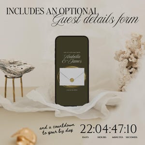 May include: A smartphone screen shows a digital invitation with the text "Arabella & James" and a countdown timer. The image includes the text "INCLUDES AN OPTIONAL Guest details form" and "and a countdown to your big day". The background is a soft, neutral colour.