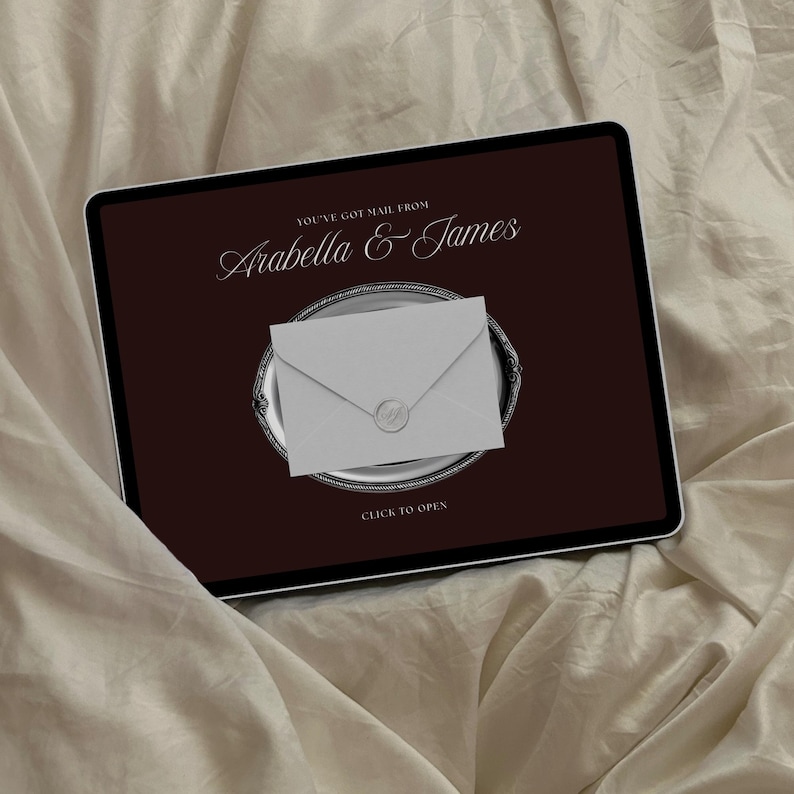May include: A digital tablet displays a dark brown screen with the text "YOU'VE GOT MAIL FROM Arabella & James" in white script. A silver platter holds a gray envelope with a wax seal. The words "CLICK TO OPEN" are at the bottom.