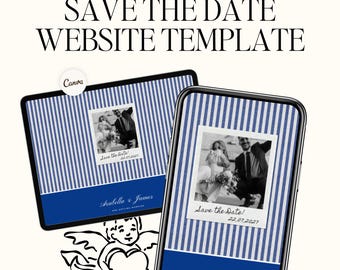 May include: A digital wedding template design on a tablet and smartphone. The screens display a photo of a couple with the text "Save the Date!" and the date. The devices have a blue and white striped background with a blue bottom border. The text "Save the Date Website Template" is at the top.