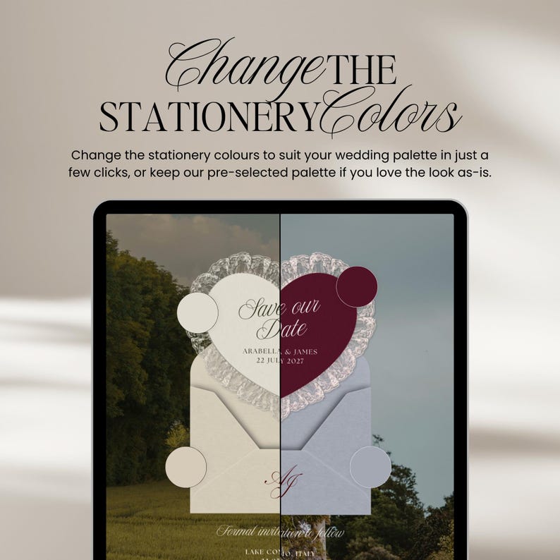 May include: A digital tablet displays a wedding invitation design with the text "Change the Stationery Colors." The design features a heart-shaped element with the words "Save our Date" and the date "22 JULY 2027."
