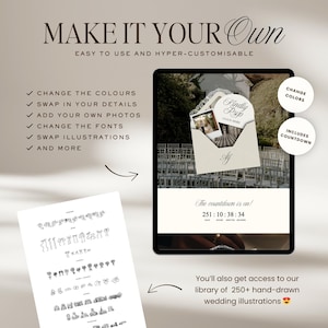 May include: A digital wedding invitation design displayed on a tablet. The design includes a countdown timer, RSVP details, and the text "MAKE IT YOUR OWN". Additional features include color changes, photo and font customization, and illustration swapping.