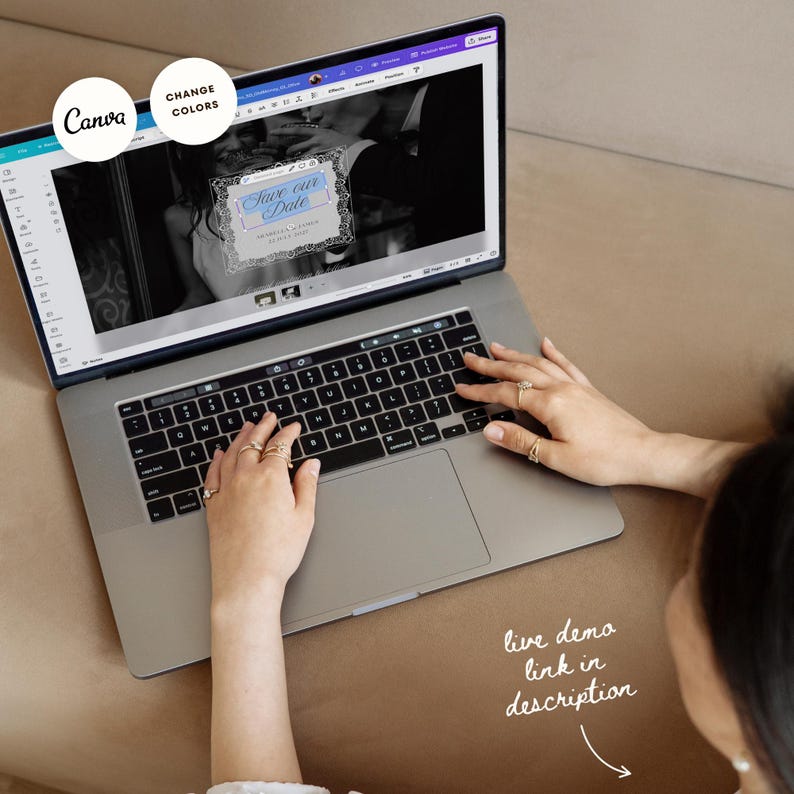 May include: A laptop screen showing a wedding invitation template with the words "Save our Date." The Canva logo is visible. The screen displays a black and white photo of a couple. The text "Change Colors" is also visible.