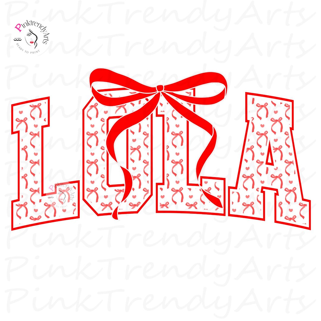 Bow Lettering Lola Bow PNG Coquette Varsity Typography Shirt Design Grandma Gift Cute ...