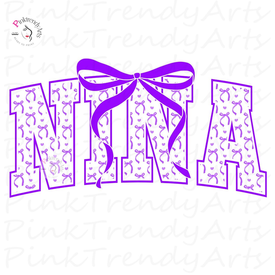 Bow Lettering Nina Bow PNG Coquette Varsity Typography Shirt Design Grandma Gift Cute ...