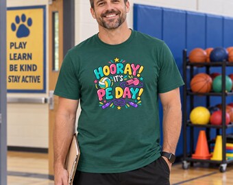 Hooray Its PE Day T-Shirt | Moisture Wicking Physical Education Teacher Shirt