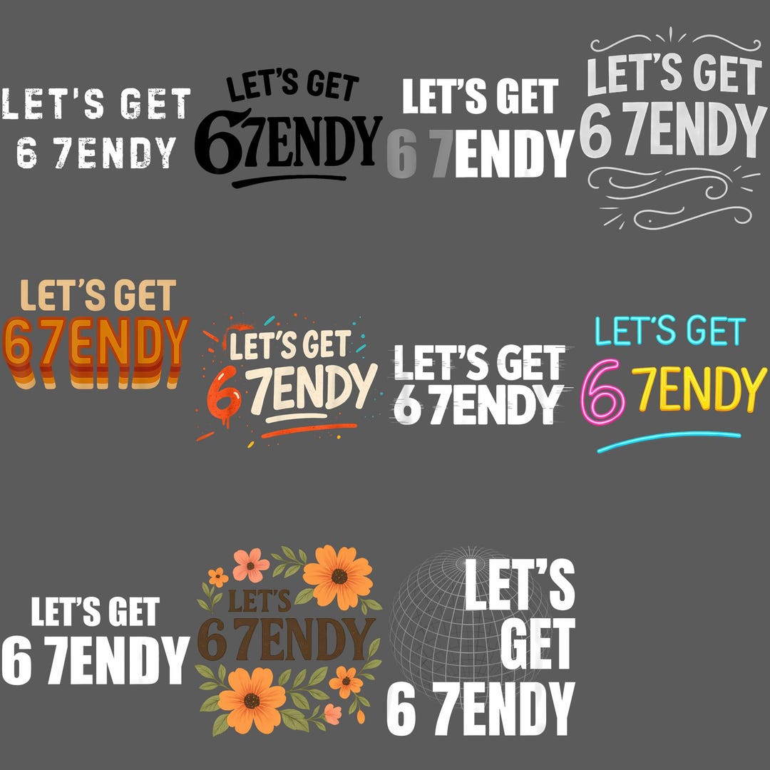 67 Let’s Get Sendy PNG, Funny Meme Clipart, 6 7endy Humor Digital ...