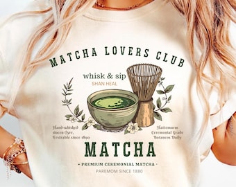 Matcha Lovers Club Shirt, Matcha Aesthetic Tee, Vintage Botanical Matcha T Shirt, Japanese Tea Ceremony Shirt, Cozy Tea Lover Gift