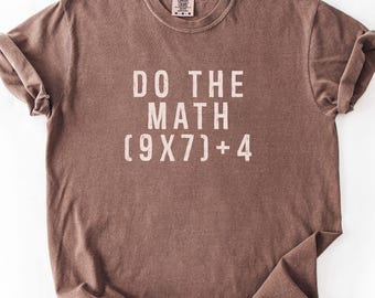 Lustiges Mathe Lehrer Shirt, 67 Meme Komfort Farben T-Shirt, Mathe Meme Grafik T-Shirt, Lehrer Geschenk, Klassenzimmer Humor Shirt