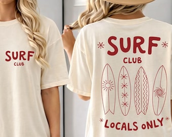 Comfort Colors Surf Club Shirt, Vintage Surfboard Graphic Tee, Oversized Beach Shirt, Coastal Cowgirl Summer Top, Locals Only Surfing Tshirt