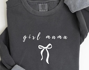 Moletom Comfort Colors® Girl Mama, Camiseta Fofa para Mamãe, Camiseta para Mãe de Menina, Presente para Nova Mamãe, Camiseta Moderna para Nova Mamãe