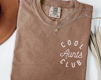 Comfort Colors® Cool Aunts Club Shirt, Auntie Shirt, Mothers Day Shirt, New Aunt Gift, Pregnancy Announcement, Gift for Aunt, Aunt to be Tee