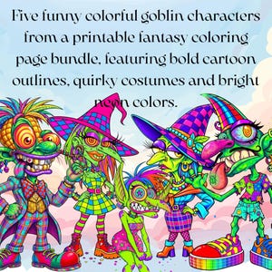 May include: Five funny colorful goblin characters from a printable fantasy coloring page bundle, featuring bold cartoon outlines, quirky costumes and bright neon colors. The illustration depicts five distinct green-skinned goblins.