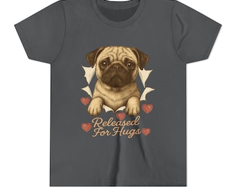 Pug Released For Hugs Kids T-Shirt; Adorable Pug Puppy Youth Tee