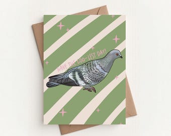 Funny Pigeon Birthday Card | Cute Bird Card | Quirky Birthday Card | Humorous Friend Card
