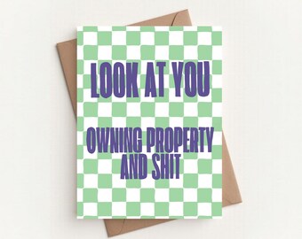 Funny New Home Card | Look at You Owning Property and Shit | Housewarming Card | First Home Gift | Congratulations New House