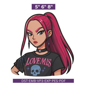 May include: An embroidered design of a cartoon woman with pink hair in a ponytail. She wears a black shirt with the text "LOVE MIS" and a skull graphic. The design is available in 5", 6", and 8" sizes.