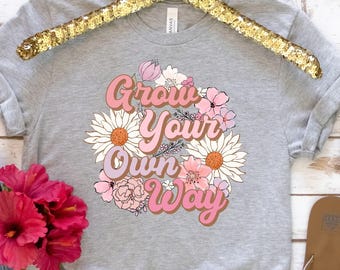 Retro Floral T-shirt, Grow Your Own Way, Spring Flowers Tee