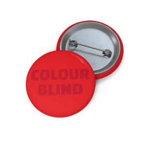 Farbe blind Pin | Lustiger Badge, Einzigartige Perspektive