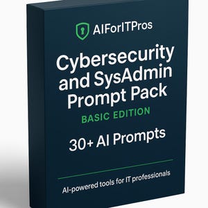 Puede incluir: Una caja de color verde oscuro con texto blanco que dice "AlForITPros Cybersecurity and SysAdmin Prompt Pack BASIC EDITION 30+ AI Prompts". La parte inferior de la caja dice "Herramientas impulsadas por IA para profesionales de TI."