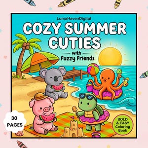 Puede incluir: Portada de un libro para colorear colorido titulado "COZY SUMMER CUTIES with Fuzzy Friends". La ilustración muestra animales de dibujos animados en una playa. Se muestra un koala, un cerdo, una tortuga y un pulpo. El libro tiene 30 páginas.