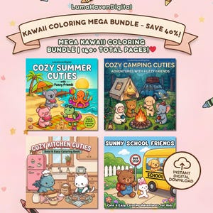 Puede incluir: Un paquete de descarga digital de cuatro libros para colorear con ilustraciones bonitas. Los títulos incluyen "Cozy Summer Cuties", "Cozy Camping Cuties", "Cozy Kitchen Cuties" y "Sunny School Friends". La pancarta dice "KAWAII COLORING MEGA BUNDLE - SAVE 40%!"