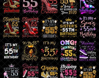 55th Birthday PNG Bundle, It’s My 55 Birthday Digital Download, Stepping Into 55 With Grace Mercy, Women Birthday Party Shirt Sublimation