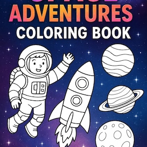 Puede incluir: Portada de libro para colorear para niños con el título "SPACE ADVENTURES" en azul, naranja y rosa. La portada presenta un astronauta, un cohete y planetas sobre un fondo estrellado. También se incluye el texto "COLORING BOOK" y "30 PAGES".