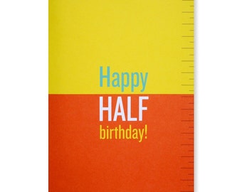 Happy Half Birthday Greeting Card